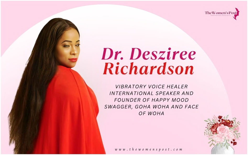 Dr. Desziree Richardson: A Trailblazing Force of Global Transformation