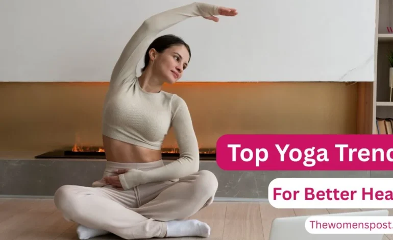 Top Yoga Trends for Better Health in 2025